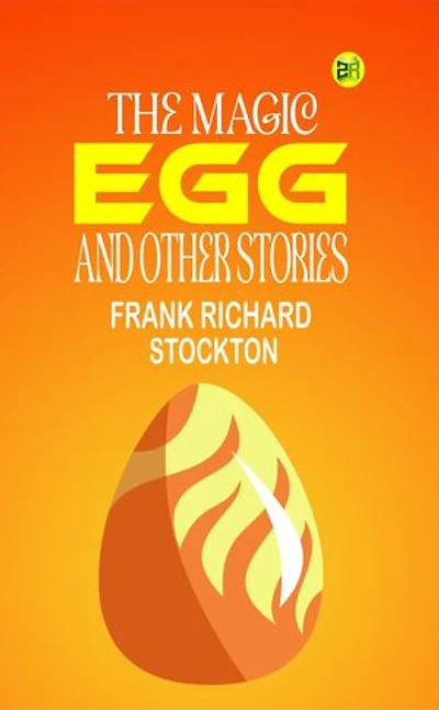 The Magic Egg and Other Stories