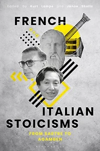 French And Italian Stoicisms: From Sartre To Agamben