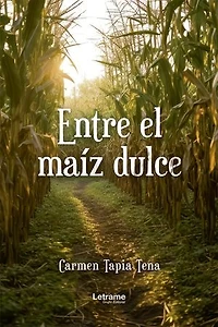 Entre el maíz dulce