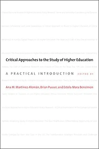 Critical Approaches to the Study of Higher Education: A Practical Introduction