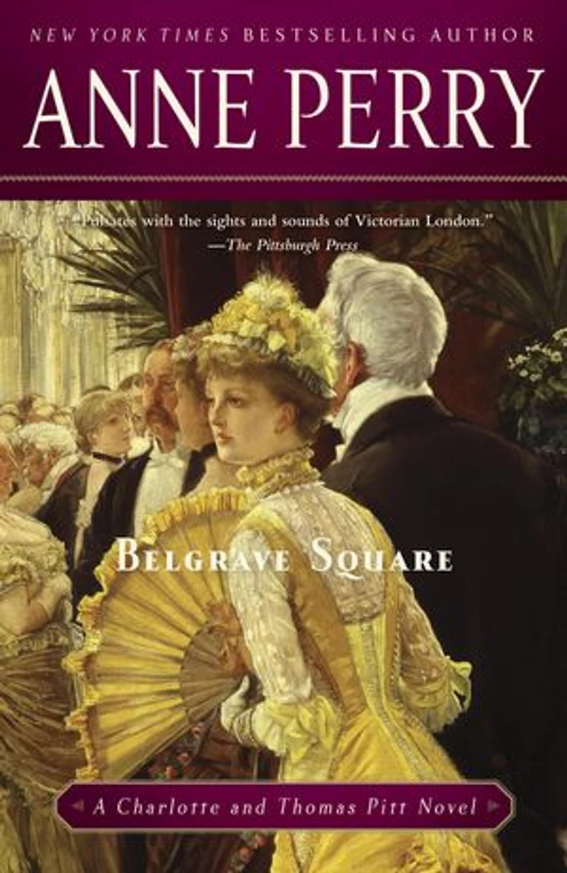 Belgrave Square: A Charlotte And Thomas Pitt Novel