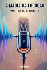 A Magia Da Locução