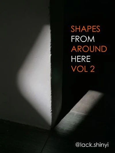 Shapes From Around Here Vol 2
