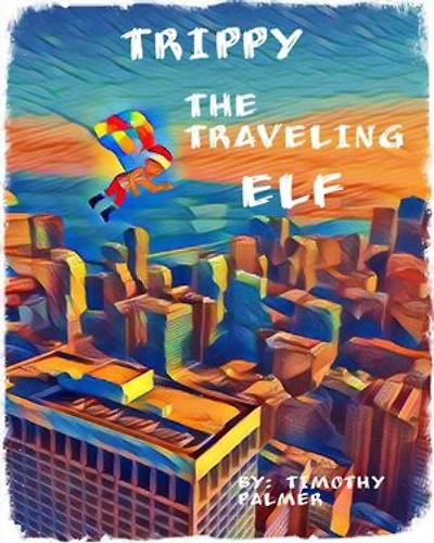 TRIPPY THE TRAVELING ELF: Elf that travels