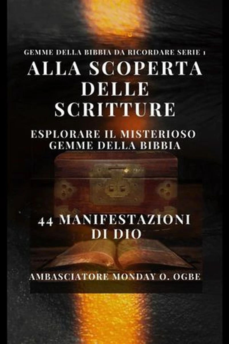 Alla scoperta delle Scritture: esplorare il misterioso Gemme della Bibbia: 44 Manifestazioni di Dio - Gemme della Bibbia da ricordare Serie 1