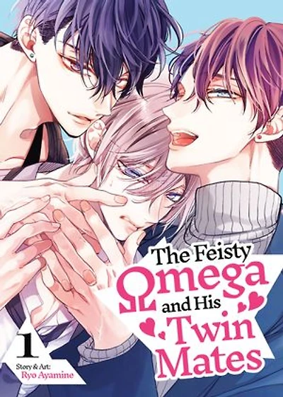 The Feisty Omega and His Twin Mates Vol. 1