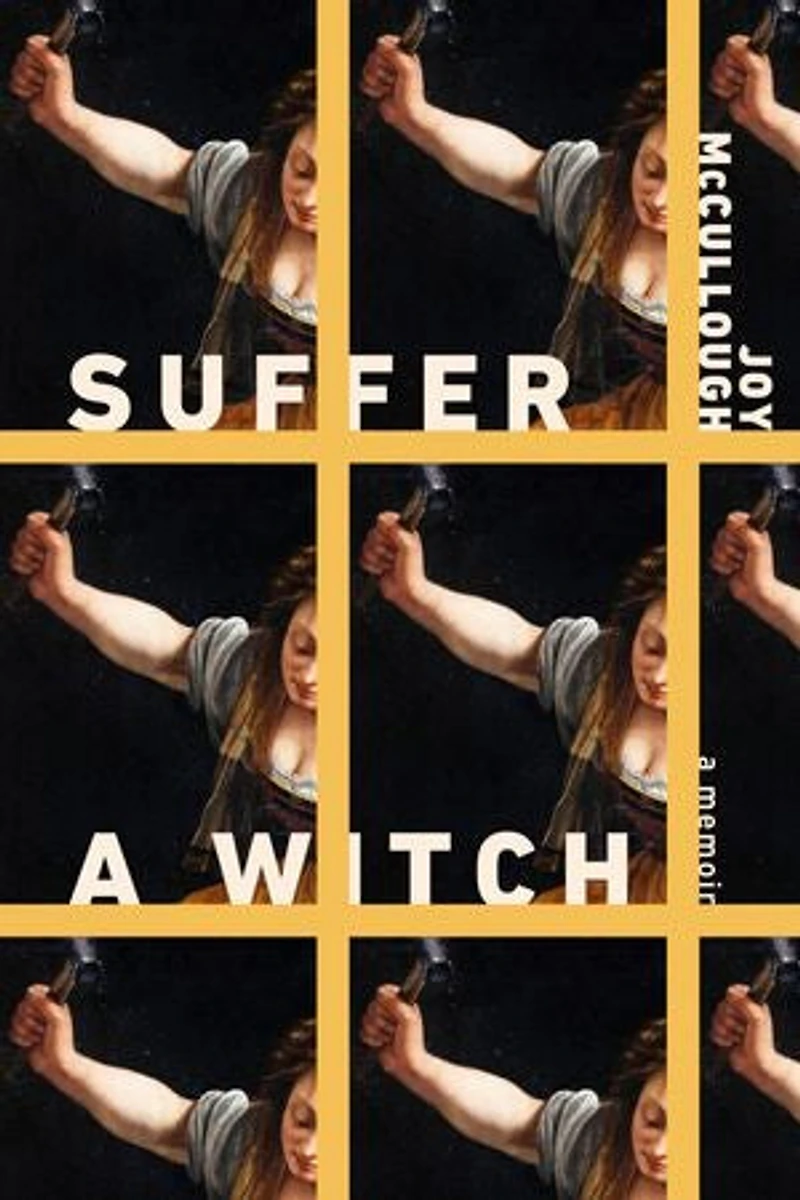 Suffer A Witch: Memoir