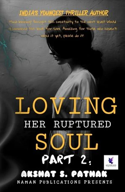 Loving her ruptured soul!!..: Part 2