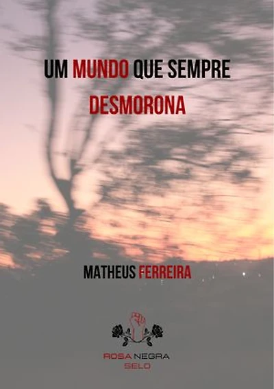 Um Mundo Que Sempre Desmorona