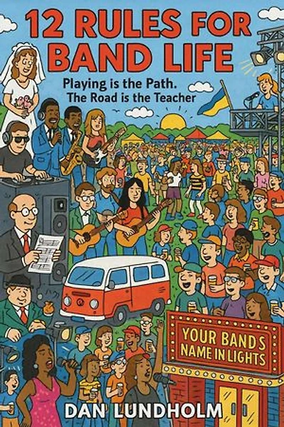 12 Rules for Band Life