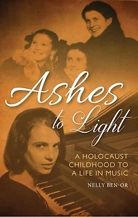Ashes to Light: a Holocaust Childhood Life Music
