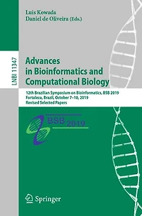 Advances Bioinformatics and Computational Biology: 12th Brazilian Symposium on Bioinformatics, BSB 2019, Fortaleza, Brazil, October 7-10, Revised Selected Papers