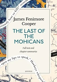 The Last of the Mohicans: A Quick Read edition: A narrative of 1757