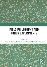 Field Philosophy and Other Experiments
