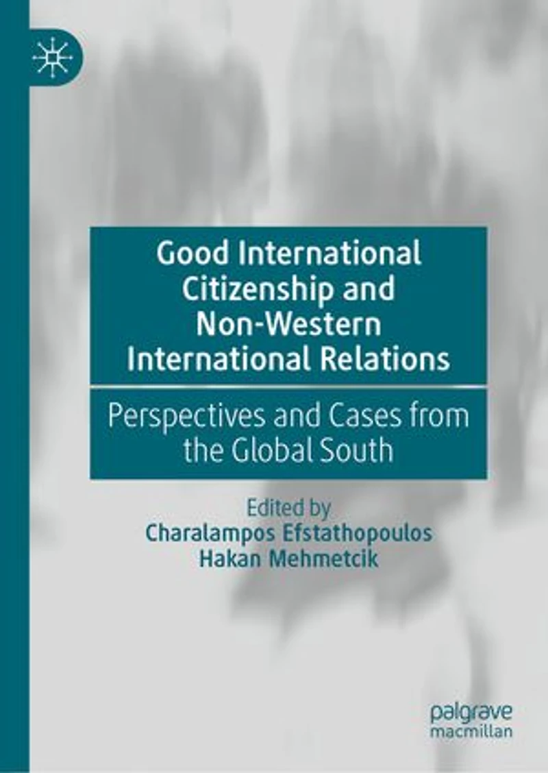 Good International Citizenship and Non-Western Relations: Perspectives Cases from the Global South