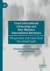 Good International Citizenship and Non-Western Relations: Perspectives Cases from the Global South