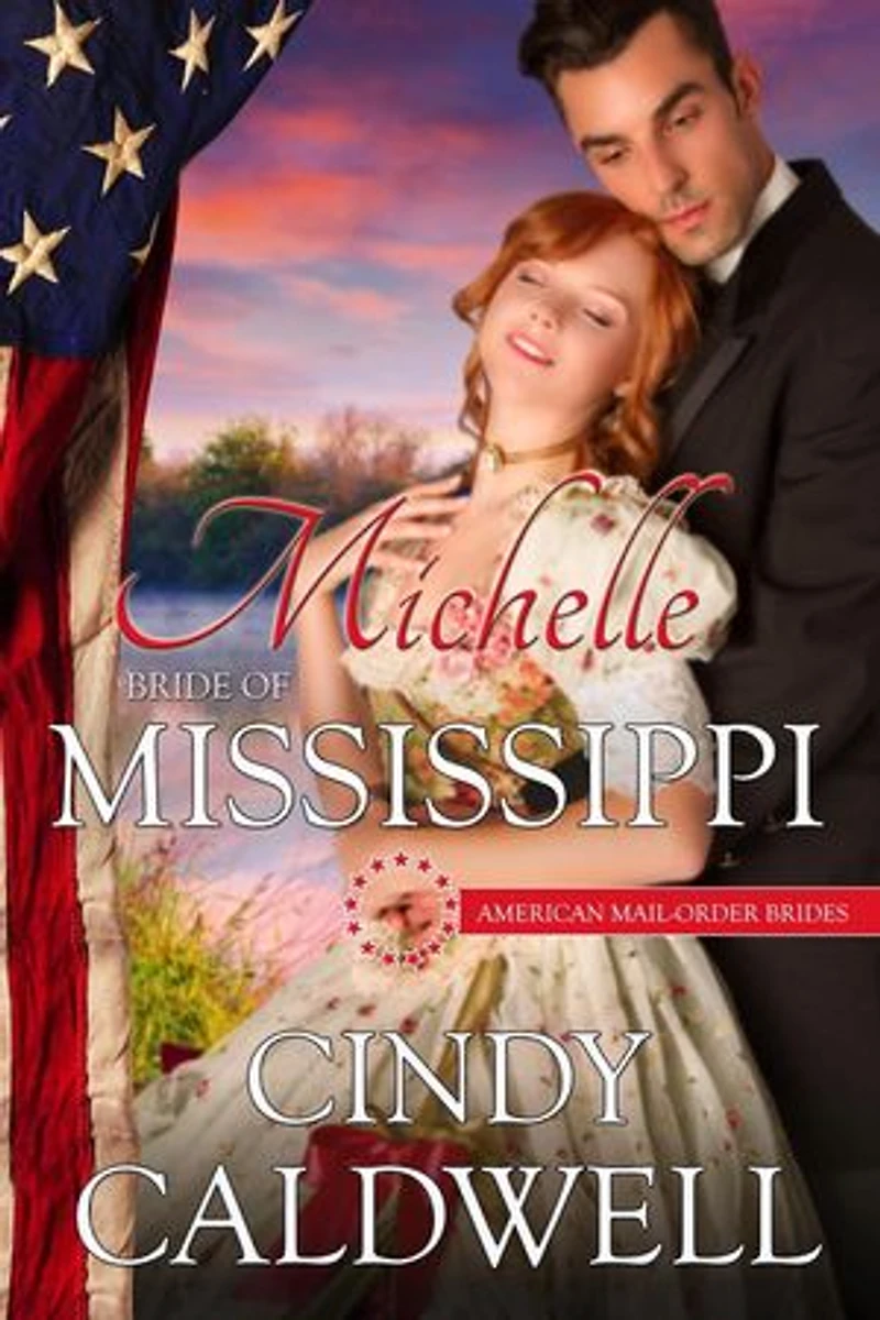Michelle: Bride of Mississippi: American Mail-Order Brides, #20