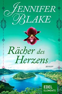 Rächer des Herzens: Historischer Liebesroman