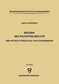 Reform des Pflichtteilsrechts: Der aktuelle Vorschlag von Zimmermann