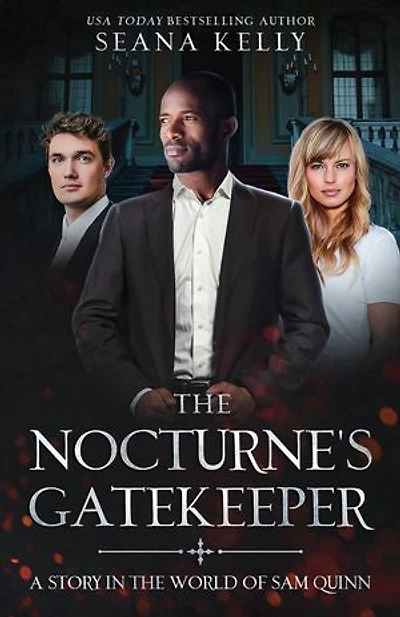 The Nocturne's Gatekeeper: A Story in the World of Sam Quinn