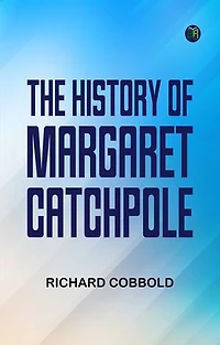 The History of Margaret Catchpole