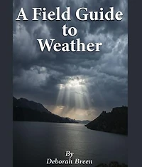 A Field Guide To Weather