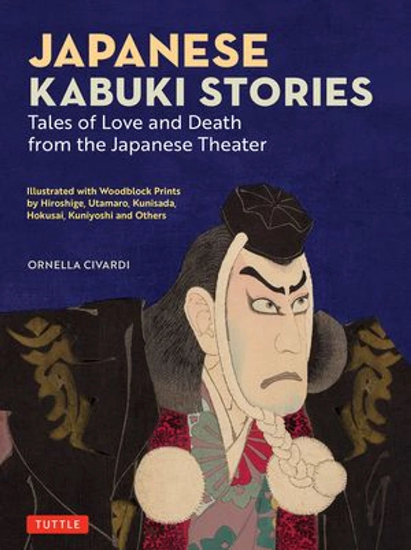 Japanese Kabuki Stories: Tales of Love and Death from the Theater