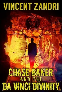 Chase Baker and the Da Vinci Divinity: A Chase Baker Thriller Series No. 6, #6