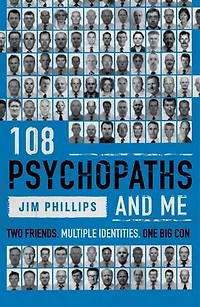 108 Psychopaths and Me