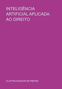 Inteligência Artificial Aplicada Ao Direito