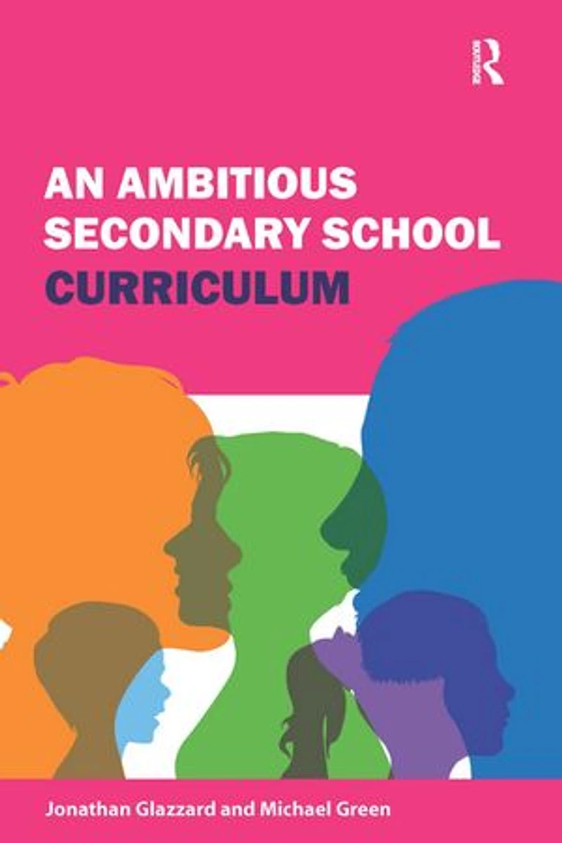 An Ambitious Secondary School Curriculum