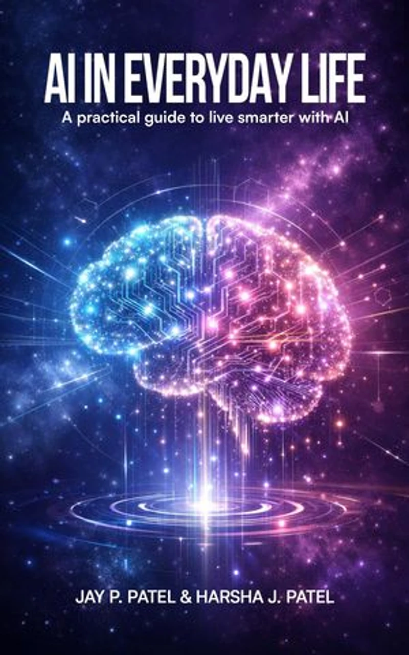 AI In Everyday Life: A Practical Guide to Live Smarter with AI