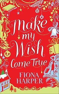 Make My Wish Come True