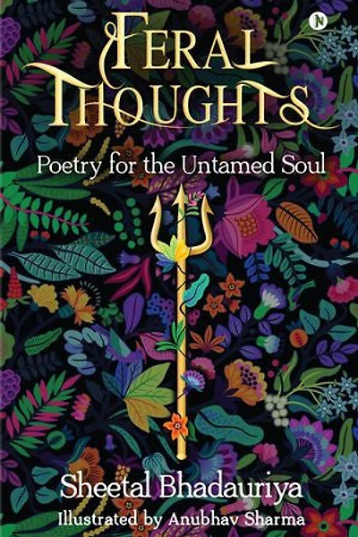 Feral Thoughts: Poetry for the Untamed Soul