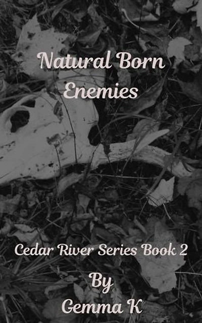 Natural Born Enemies: Cedar River Series, #2