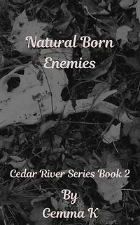 Natural Born Enemies: Cedar River Series, #2
