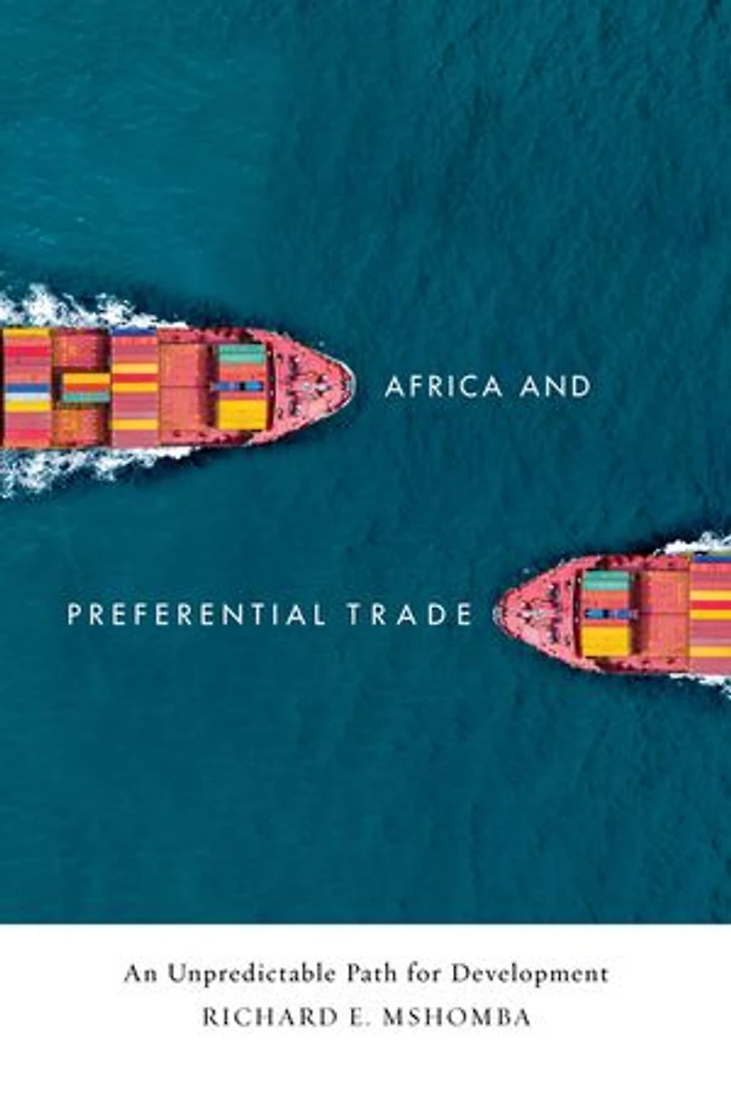Africa and Preferential Trade: An Unpredictable Path for Development