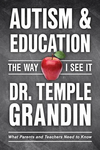 Autism Education: The Way I See It: What Parents and Teachers Need to Know