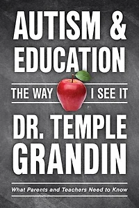 Autism Education: The Way I See It: What Parents and Teachers Need to Know