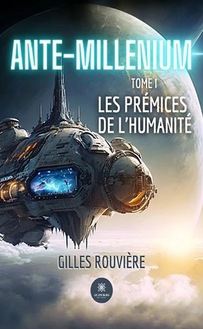 Ante-Millenium: Tome I Les prémices de l'humanité