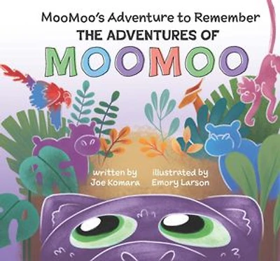 The Adventures of MOOMOO: MooMoo's Adventure to Remember
