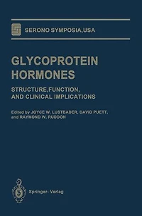 Glycoprotein Hormones: Structure, Function, and Clinical Implications