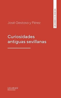 Curiosidades antiguas sevillanas