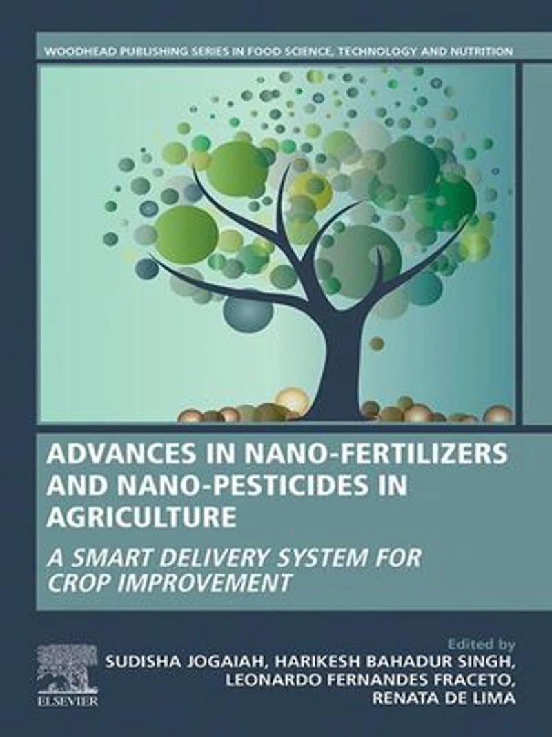 Advances Nano-Fertilizers and Nano-Pesticides Agriculture: A Smart Delivery System for Crop Improvement