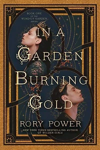 a Garden Burning Gold: Book One of the Wind-up series