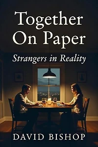 Together on Paper: Strangers in Reality
