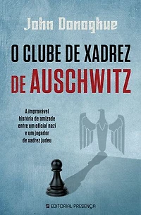 O Clube de Xadrez de Auschwitz