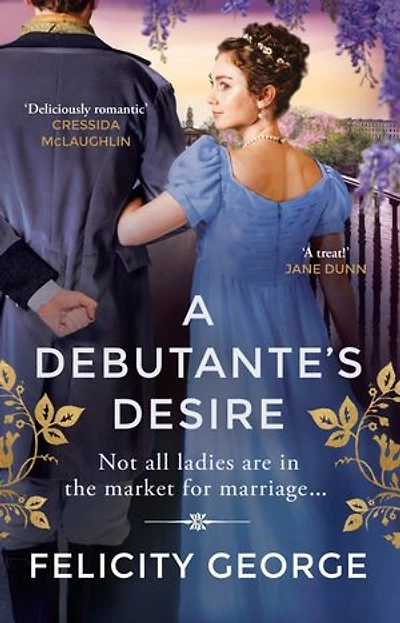 A Debutante's Desire: The next steamy and heartwarming regency romance you won’t be able to put down!