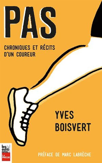 Pas: Chroniques et récits d'un coureur