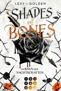 Shades of Bones. Im Bann der Nachtschatten (Scepter of Blood 2): Royale Dämonen-Fantasy über eine Schicksalsträgerin mit dunklen Kräften